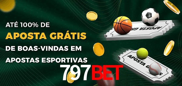797bet Ate 100% de Aposta Gratis